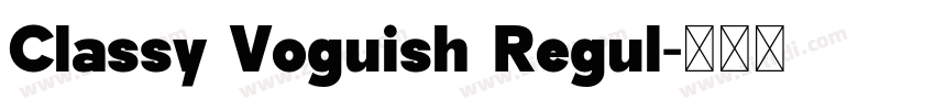 Classy Voguish Regul字体转换
